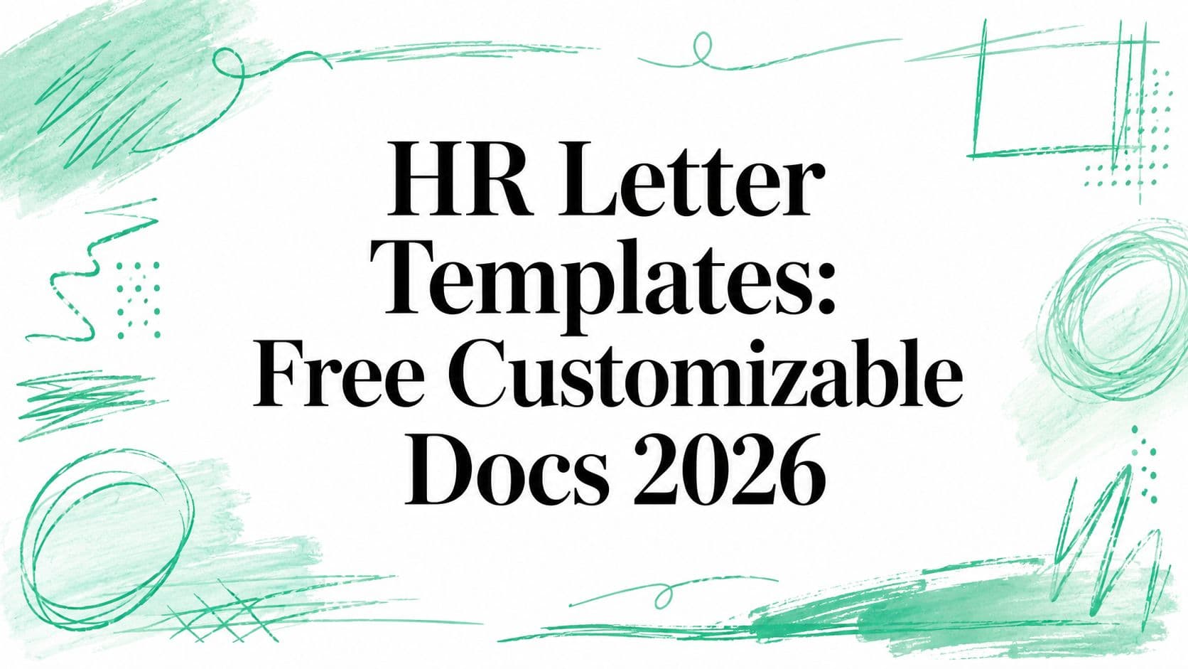 HR Letter Templates: Free Customizable Docs 2026